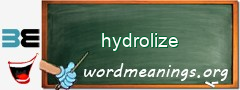 WordMeaning blackboard for hydrolize